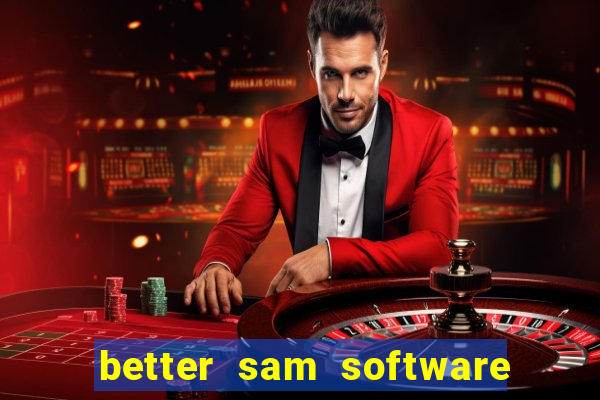 better sam software automatic mouth